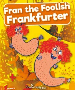 Fran the Foolish Frankfurter - Shalini Vallepur - 9781801559997