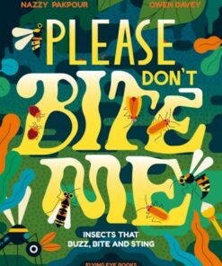 Please Don't Bite Me: Insects that Buzz