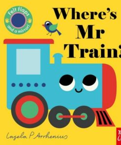 Where's Mr Train? - Ingela P Arrhenius - 9781839948398