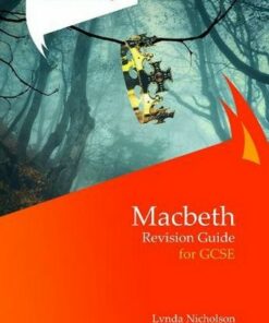 Macbeth: Revision Guide for GCSE - Lynda Nicholson - 9781909608269