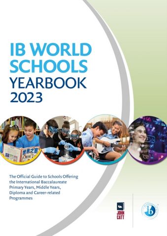 IB World Schools Yearbook 2023: The Official Guide to Schools Offering the International Baccalaureate Primary Years