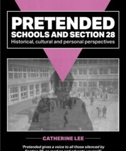 Pretended: Schools and Section 28: Historical