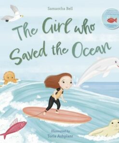 The Girl who Saved the Ocean - Samantha Bell - 9781915641045