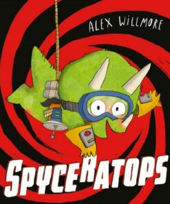 Spyceratops - Alex Willmore - 9780008505479