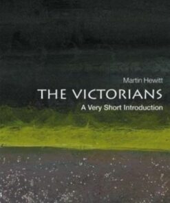 The Victorians: A Very Short Introduction - Professor Martin Hewitt (Professor of History