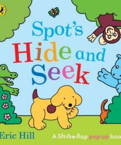 Spot's Hide and Seek: A Pop-Up Book - Eric Hill - 9780241554432