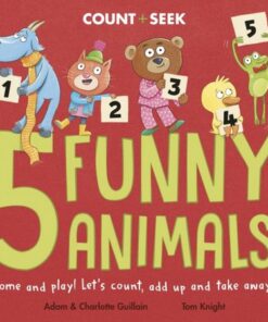5 Funny Animals: a counting and number bonds picture book - Adam Guillain - 9780241563465