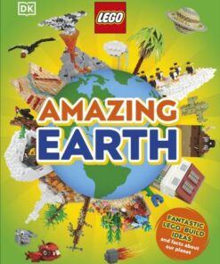LEGO Amazing Earth: Fantastic Building Ideas and Facts About Our Planet - Jennifer Swanson - 9780241610121