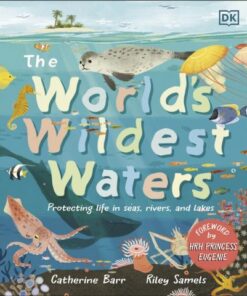 The World's Wildest Waters: Protecting Life in Seas