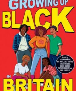Growing Up Black in Britain: Stories of courage