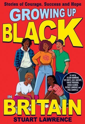 Growing Up Black in Britain: Stories of courage