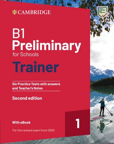 B1 Preliminary for Schools Trainer 1 for the Revised 2020 Exam Six Practice Tests with Answers and Teacher's Notes with Resources Download with eBook -  - 9781009211604