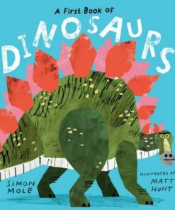 A First Book of Dinosaurs - Simon Mole - 9781406396096