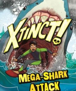 Xtinct!: Mega-Shark Attack: Book 3 - Ash Stone - 9781408365731