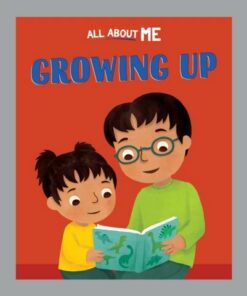 All About Me: Growing Up - Dan Lester - 9781445186467