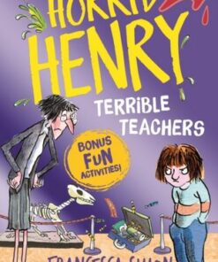 Horrid Henry: Terrible Teachers: 6 Stories - Francesca Simon - 9781510111325
