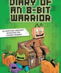 A Noob's Diary of an 8-Bit Warrior - Cube Kid - 9781524882402