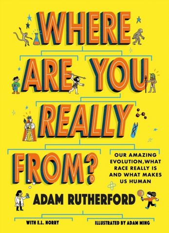 Where Are You Really From?: Our amazing evolution