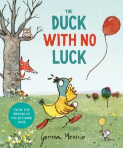 The Duck with No Luck - Gemma Merino - 9781529093698