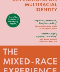 The Mixed-Race Experience: Reflections and Revelations on Multicultural Identity - Natalie Evans - 9781529115031