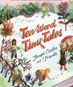 Ten-Word Tiny Tales - Joseph Coelho - 9781529502688