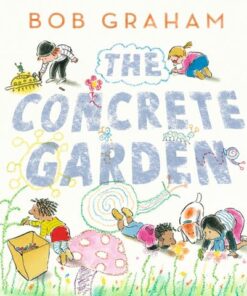 The Concrete Garden - Bob Graham - 9781529512649