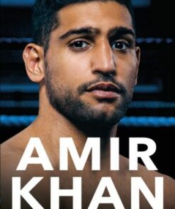 Fight For Your Life: The Autobiography - Amir Khan - 9781529907681