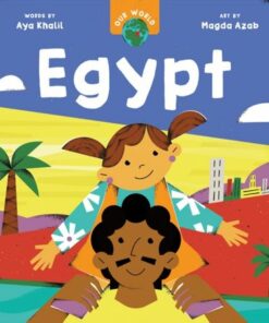 Our World: Egypt - Aya Khalil - 9781646867172