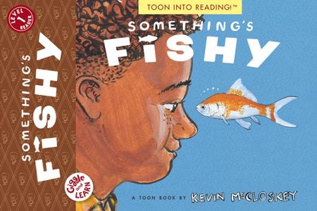 TOON Books Level 1: Something's Fishy 1 Something's Fishy: TOON Level 1 - Kevin Mccloskey - 9781662665127