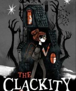The Clackity - Lora Senf - 9781665902687