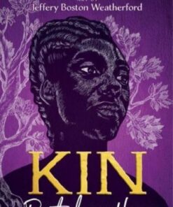 Kin: Rooted in Hope - Carole Boston Weatherford - 9781665913621