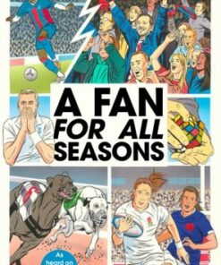 A Fan for All Seasons: A Journey Through Life and Sport - Jon Harvey - 9781787290587