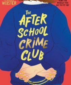 The After School Crime Club - Hayley Webster - 9781788006064