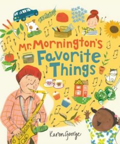 Mr Mornington's Favourite Things - Karen George - 9781801300650