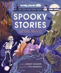 Lonely Planet Kids Spooky Stories of the World - Lonely Planet Kids - 9781837580040