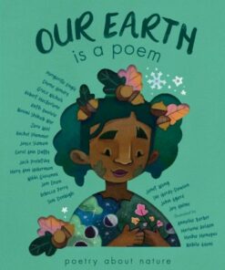 Our Earth is a Poem - Various authors - 9781838915551