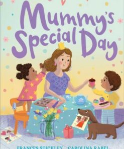 Mummy's Special Day - Frances Stickley - 9781839131356
