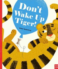 Don't Wake Up Tiger! - Britta Teckentrup - 9781839940408