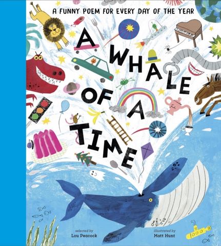 A Whale of a Time: A Funny Poem for Every Day of the Year - Lou Peacock - 9781839942013