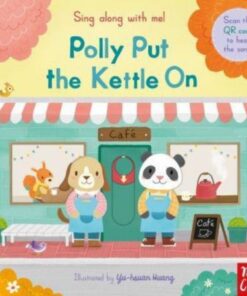 Sing Along With Me! Polly Put the Kettle On - Yu-hsuan Huang - 9781839942686
