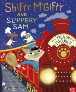 Shifty McGifty and Slippery Sam: Train Trouble - Tracey Corderoy - 9781839943218