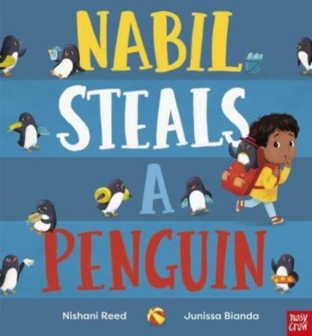 Nabil Steals a Penguin - Nishani Reed - 9781839945922