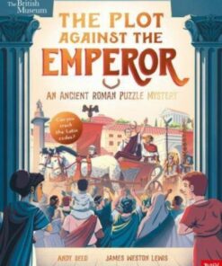 British Museum: The Plot Against the Emperor (An Ancient Roman Puzzle Mystery) - Andy Seed - 9781839946455