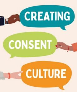 Creating Consent Culture: A Handbook for Educators - Marcia Baczynski - 9781839971020