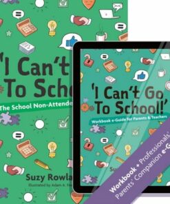 'I can't go to school!': The School Non-Attender's Workbook - Suzy Rowland - 9781839972065