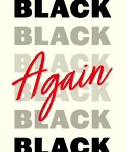 Black Again: Losing and Reclaiming My Racial Identity - LaTonya Summers - 9781839973185