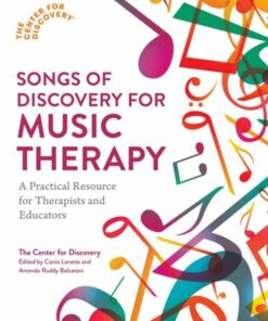 Songs of Discovery for Music Therapy: A Practical Resource for Therapists and Educators - Conio Loretto - 9781839977534