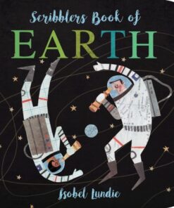 Scribblers Book of The Earth - Isobel Lundie - 9781913337339