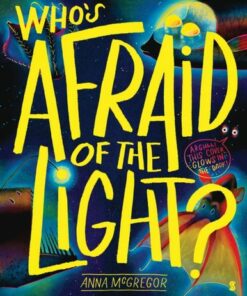 Who's Afraid of the Light - Anna McGregor - 9781914484353