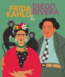 Team Up: Frida Kahlo & Diego Rivera - Francesca Ferretti de Blonay - 9781914519826